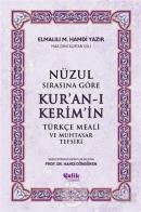 Nüzul Sırasına Göre Kur'an-ı Keri̇m'i̇n Türkçe Meali̇ ve Muhtasar Tefsiri