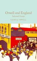 Orwell and England: Selected Essays (Macmillan Collector's Library)  (Ciltli)