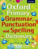 Oxford Primary Grammar Punctuation and Spelling Dictionary (Paperback)
