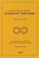 Pragmata Siyaset Üçgeni Zygmunt Bauman - Dördüncü Cilt (Ciltli)
