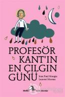 Profesör Kant'ın En Çılgın Günü