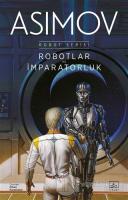 Robotlar ve İmparatorluk - Robot Serisi 4. Kitap