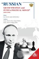Russian - Grand Strategy and Putin's Political Moves (2000-2008)