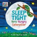 Sleep Tight Very Hungry Caterpillar (Ciltli)