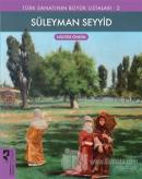 Süleyman Seyyid - Türk Sanatının Büyük Ustaları 2