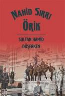 Sultan Hamid Düşerken