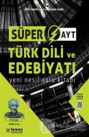 Süper AYT Türk Dili ve Edebiyatı Yeni Nesil Soru Kitabı