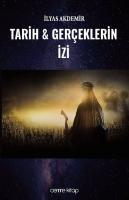 Tarih ve Gerçeklerin İzi