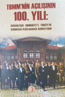 TBMM'nin Açılışının 100. Yılı: Osmanlı'dan Cumhuriyet'e Türkiye'de Demokrasi Uluslararası Sempozyumu Cilt-1