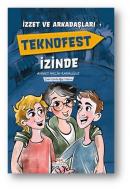 Teknofest İzinde - İzzet ve Arkadaşları 1