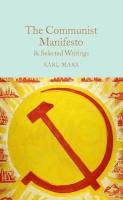 The Communist Manifesto & Selected Writings (Macmillan Collector's Library) (Ciltli)