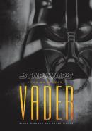 The Complete Vader: Star Wars (Star Wars - Legends)