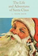 The Life and Adventures of Santa Claus: L. Frank Baum (Macmillan Collector's Library) (Ciltli)