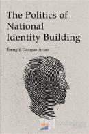 The Politics of National Identity Building