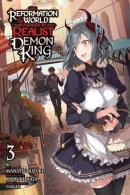 The Reformation of the World as Overseen by a Realist Demon King Vol. 3 (manga)