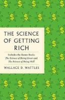 The Science of Getting Rich : The Complete Original Edition with Bonus Books