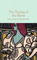The Taming of the Shrew: William Shakespeare (Macmillan Collector's Library) (Ciltli)