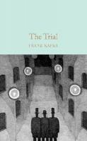 The Trial: Franz Kafka (Macmillan Collector's Library)  (Ciltli)