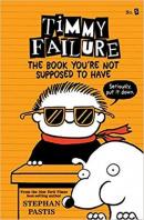 Timmy Failure: The Book You're Not Supposed to Have