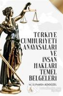 Türkiye Cumhuriyeti Anayasaları ve İnsan Hakları Temel Belgeleri