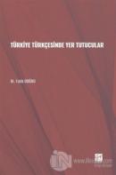 Türkiye Türkçesinde Yer Tutucular