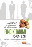 Türkiye'de Kısmi Zamanlı ve Tam Zamanlı Çiftçilik Kavramı: Fındık Tarımı Örneği