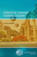 Türkiye'de Turizmin Tarihsel Gelişimi