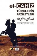 Türklerin Faziletleri Arapça - Türkçe Tarih
