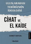 Uluslararası Terörizmin İdeolojisi: Cihat ve El Kaide