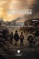 War in Ukraine: Conflict Security and Migration