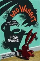 Wed Wabbit SHORTLISTED FOR THE CILIP CARNEGIE MEDAL 2018