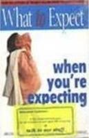 What To Expect When You are Expecting