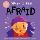 When I Feel Afraid (Ciltli)