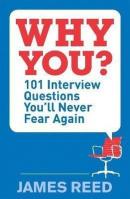 Why You?: 100 Ways to Shine at Interview