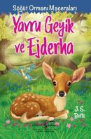 Yavru Geyik ve Ejderha - Söğüt Ormanı Maceraları