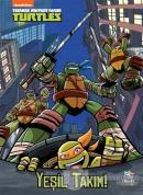 Yeşil Takım! - Teenage Mutant Ninja Turtles