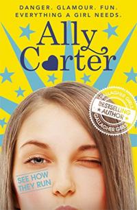 02: See How They Run (Embassy Row) Ally Carter