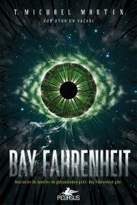 Bay Fahrenheit T. Michael Martin