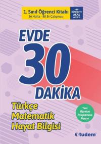 1.Sınıf Evde 30 Dakika Öğrenci Kitabı-Türkçe Matematik Hayat Bilgisi