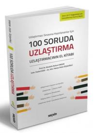 100 Soruda Uzlaştırma-Uzlaştırmacının El Kitabı Mustafa Ruhan Erdem