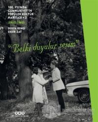 100. Yılında Cumhuriyet'in Popüler Kültür Haritası – 2 (1950 – 1980) (Ciltli)