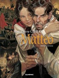Matteo - Birinci Dönem - Ciltli Jean Pierre Gibrat