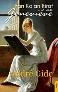 Yarı Kalan İtiraf ya da Genevieve Andre Gide