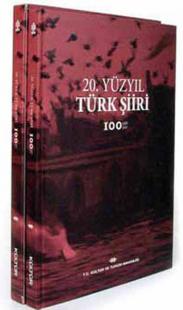 20. Yüzyıl Türk Şiiri (100 Şair 100 Şiir) (Ciltli) Kolektif