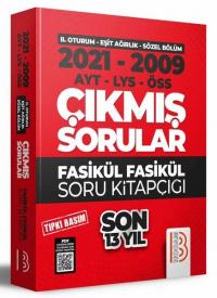 2009 - 2021 YKS 2.Oturum Eşit Ağırlık  -  Sözel Bölüm Son 13 Yıl Tıpkı Basım Fasikül Fasikül Çıkmış Soru