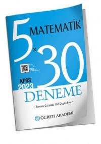 2023 KPSS Genel Yetenek Genel Kültür Matematik 5x30 Deneme Kolektif
