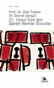 21.Yüzyıl Türk Şiiri Şairler Akımlar Sorunlar Servet Şengül
