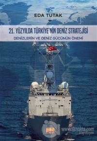 21. Yüzyılda Türkiye'nin Deniz Stratejisi