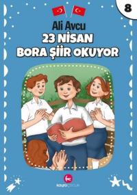 23 Nisan - Bora Şiir Okuyor Ali Avcu