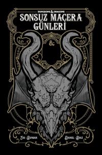 Dungeons & Dragons: Sonsuz Macera Günleri ( Özel Edisyon-Sert Kapak) J